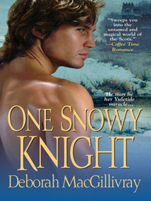 Title details for One Snowy Knight by Deborah MacGillivray - Available
